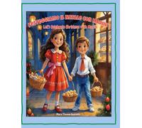 Festeggiamom Il Natale con Mariiii: Let's Celebrate Christmas with Mariiii (Bilingual Adventures: Learning Italian and Money Skills)