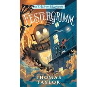 Festergrimm: An Eerie-on-Sea Mystery 04