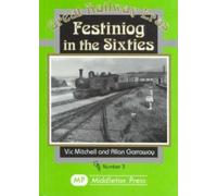 Festiniog in the Sixties (Great Railway Eras)