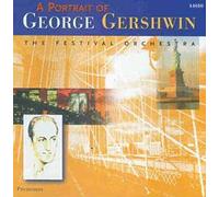Festiv.Orch. - A Portrait of George Gershwin