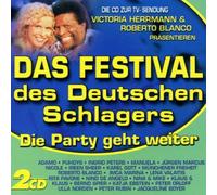 Festival des deutschen Schlagers-Die Party geht weiter - Festival Der Deutschen Sc