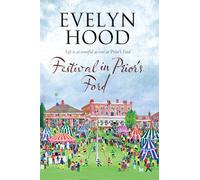 Festival in Prior's Ford: A Cosy Saga of Scottish Village Life: 7 (A Prior's Ford novel)