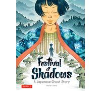 Festival of Shadows: A Japanese Ghost Story