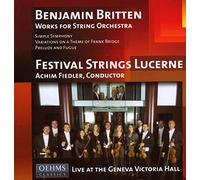 Festival Strings Lucerne:Fiedl - FSL B. BRITTEN