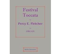 Festival Toccata for Organ by Percy E. Fletcher