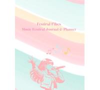 Festival Vibes - Music Festival Journal & Planner