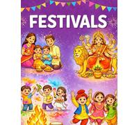 FESTIVALS: A Fun Coloring Book for Kids , Color & Celebrate Indian Festivals
