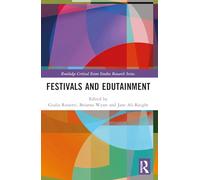 Festivals and Edutainment – Routledge Critical Event Studies Research Series