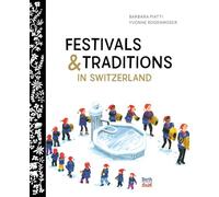 Festivals and Traditions in Switzerland