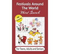 Festivals Around The World Word Search Puzzle Book: Word Searches with Easy to Read Print about Festivals, Celebrations, Holidays and More | 6x9 ... Gift for Vacations, Road Trips and Free Times