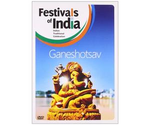 FESTIVALS OF INDIA - GANESHOTSAV