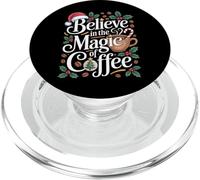Festive Believe In The Magic Of Coffee PopSockets PopGrip for MagSafe