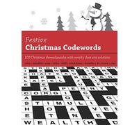 Festive Christmas Codewords: 100 themed codeword puzzles for Christmas