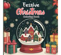 Festive Christmas Coloring Book for Kids & Teens: Cute Holiday Scenes, Santa Fun, Winter Magic, Christmas Joy & Creative Relaxation for the Holiday Season
