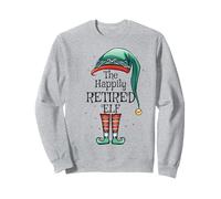 Festive Christmas The Happily Retired Elf - Retirement Sweatshirt