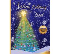 Festive Coloring Book for Christmas: Winter Holiday Scenes: Premium, Single-Sided Art for Adults, Teens, and Kids: Santa, Festive Decorations, and Cozy Scenes