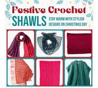 Festive Crochet Shawls: Stay Warm with Stylish Designs on Christmas Day