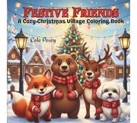 Festive Friends: A Cozy Christmas Coloring Book