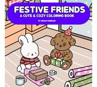 Festive Friends: A Cute & Cozy Coloring Book