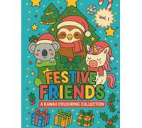 Festive Friends: A Kawaii Christmas Colouring Collection, Volume 1