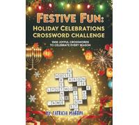 Festive Fun: Holiday Celebrations Crossword Challenge: 1000 Delightful Crossword Puzzles (Crossword Book)