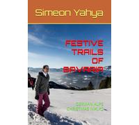 FESTIVE TRAILS OF BAVARIA: GERMAN ALPS CHRISTMAS WALKS