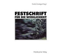 Festschrift fur die Wirklichkeit, Zurstiege, Guido 9783531134871 New<-