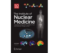 Festschrift - The Institute of Nuclear Medicine : 50 Years