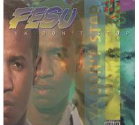 Fesu - Ya Don't Stop [VINYL]