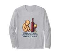 Fetal Alcohol Spectrum Disorders (FASD) Awareness Month Long Sleeve T-Shirt