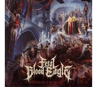 FETAL BLOOD EAGLE - Indoctrinate [VINYL]