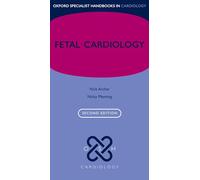 Fetal Cardiology (Oxford Specialist Handbooks in Cardiology)