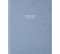 Fetal Echo Clinical Notes: Ultrasound Clinical Notebook for Sonography Students | 7.5 x 9.25 | 150 Cream College Ruled Pages with Date & Topic | Clinical Core Collection - Puff Blue Edition