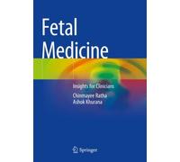 Fetal Medicine : Insights for Clinicians