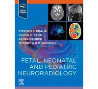Fetal, Neonatal and Pediatric Neuroradiology – Elsevier