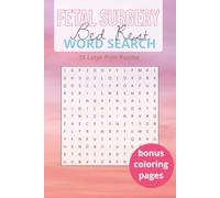 Fetal Surgery Bed Rest Word Search Book | Large Print: 55 Calming Puzzles with Solutions + Bonus Coloring Pages - Gentle, Stress-Relief Activities for ... Books | The Everyday Reset Activity Series)