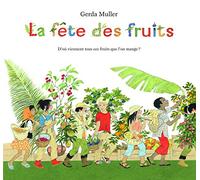 Fete des fruits (La)