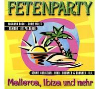 Fetenparty-Mallorca, Ibiza und mehr (1999, Koch) - Brunner & Brunner, Rosanna Rocci, Ireen Sheer, Bamboo, Wind..