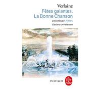 Fetes Galantes, La Bonne Chanson, Amies (Le Livre de Poche)