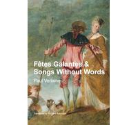 Fêtes Galantes & Songs Without Words