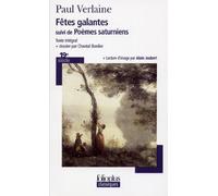 Fetes Galantes Suivi De Poemes Saturniens: A30866 (Folio Plus Classique)