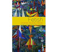 Fetish: Poems (The Raz/Shumaker Prairie Schooner Book Prize in Poetry)