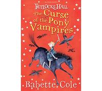 Fetlocks Hall 3: The Curse of the Pony Vampires