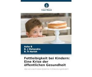 Fettleibigkeit bei Kindern: Eine Krise der öffentlichen Gesundheit