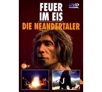 Feuer im Eis - Die Neandertaler [DVD]