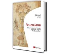 Feueralarm: Walter Benjamins Thesen "Über den Begriff der Geschichte"