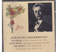 Feuermann Plays Dvorák, Schubert and Brahms