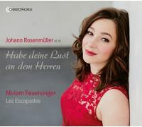 Miriam Feuersinger; Les Escapades - Habe deine Lust an dem Herren - Sacred Concerts