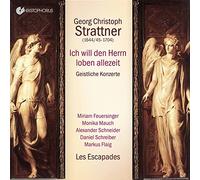 Feuersinger, Mauch; Schneider; Schreiber; Flaig - Georg Christoph Strattner: Ich Will Den Herrn Loben Allezeit