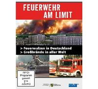 Feuerwehr am Limit - Feuerwalzen in Deutschland - Großbrände in aller Welt